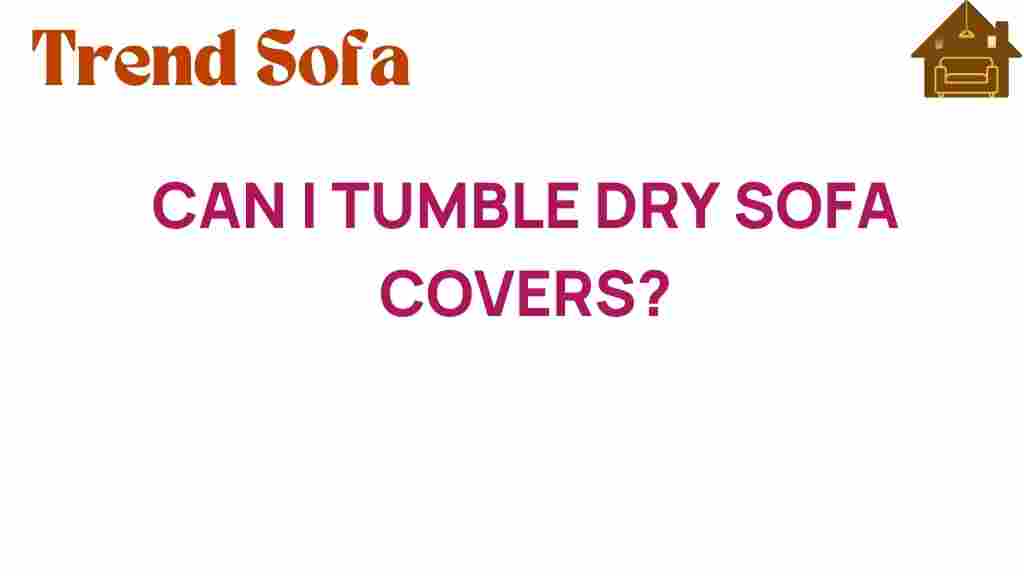 can-i-tumble-dry-sofa-covers