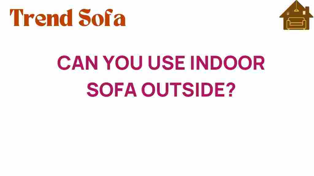can-you-use-indoor-sofa-outside