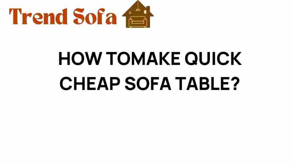 how-to-make-quick-cheap-sofa-table