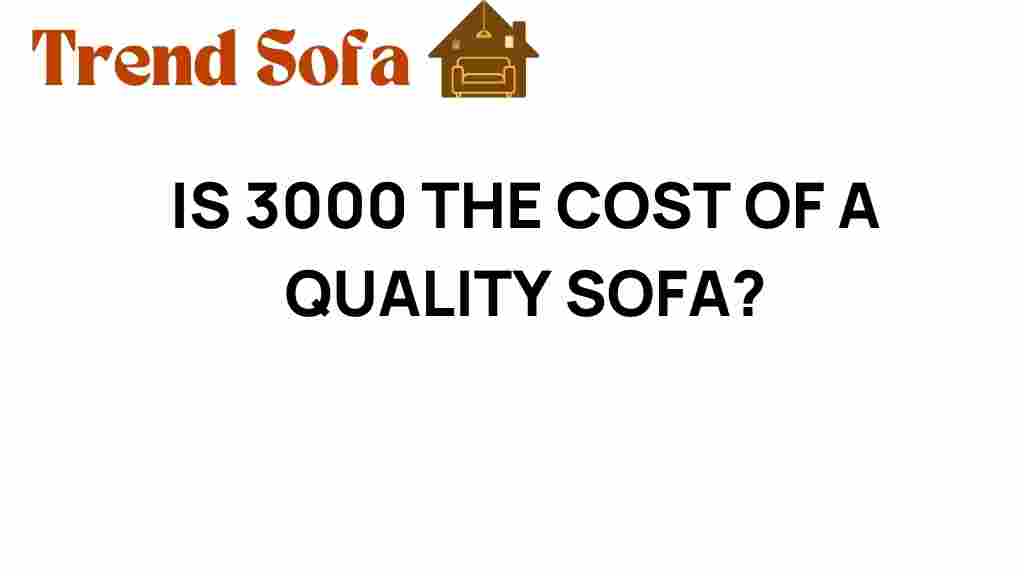 is-3000-the-cost-of-quality-sofa