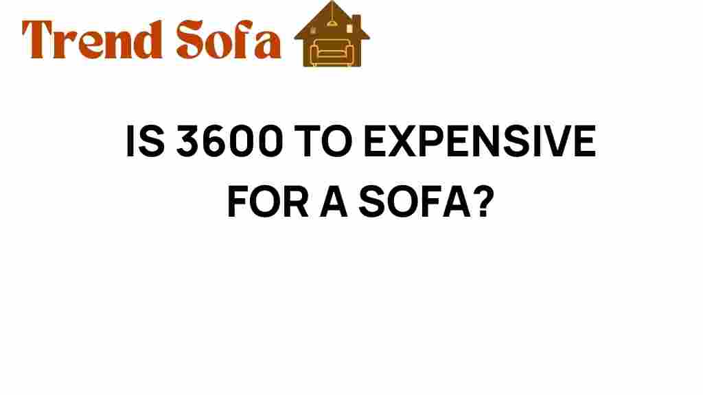 is-3600-too-expensive-for-a-sofa