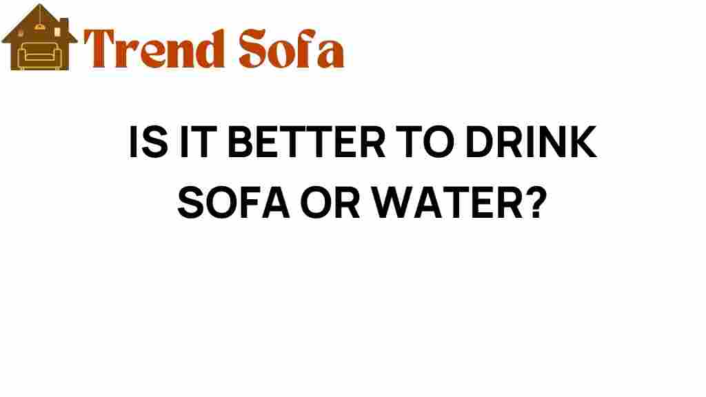 drink-sofa-or-water