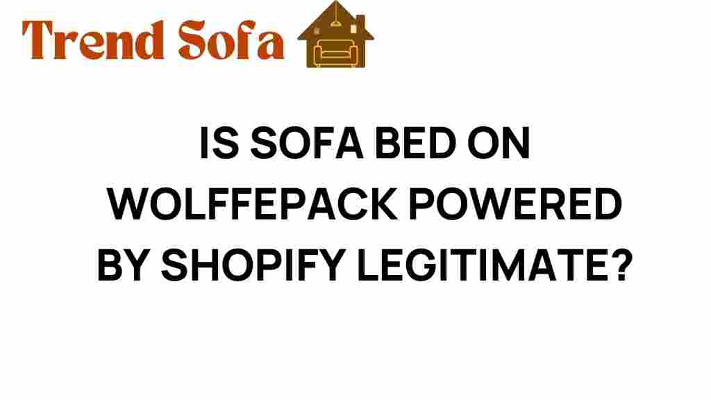 is-sofa-bed-wolffepack-powered-shopify-legitimate