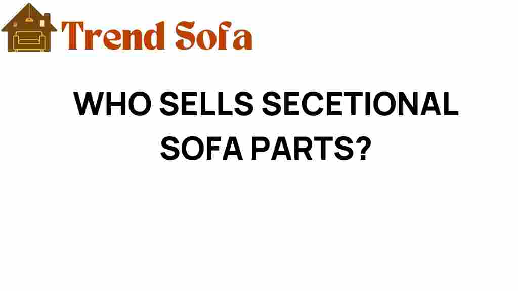 who-sells-sectional-sofa-parts