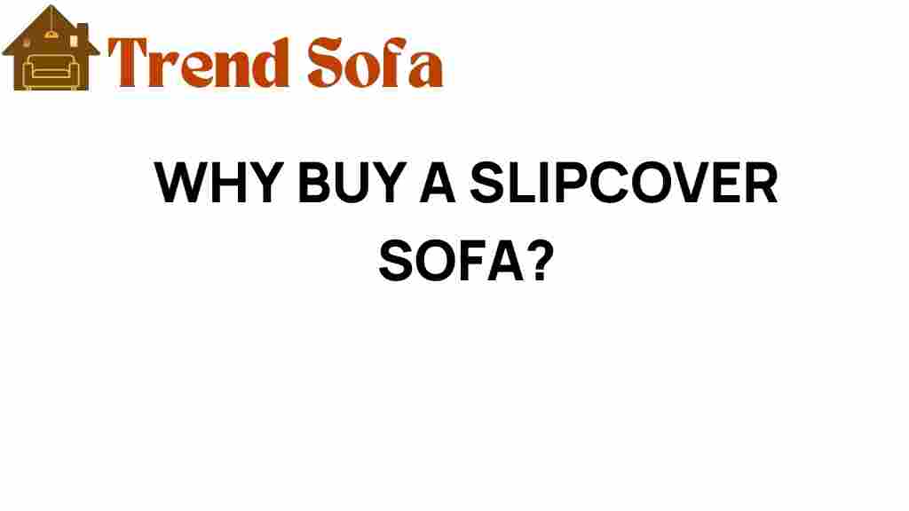 why-buy-slipcover-sofa
