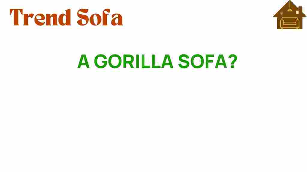 gorilla-sofa-bold-statement