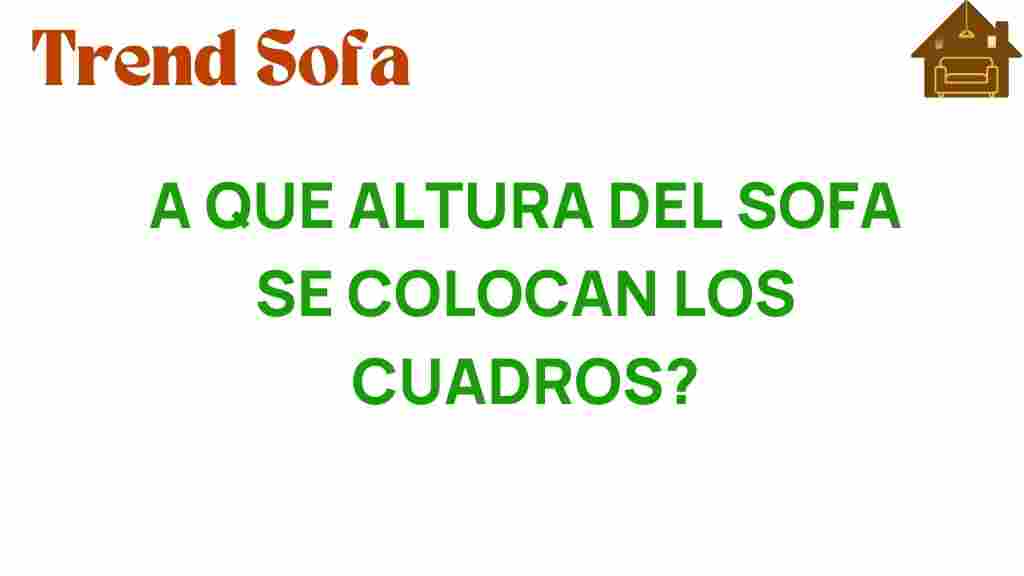 a-que-altura-del-sofa-se-colocan-los-cuadros