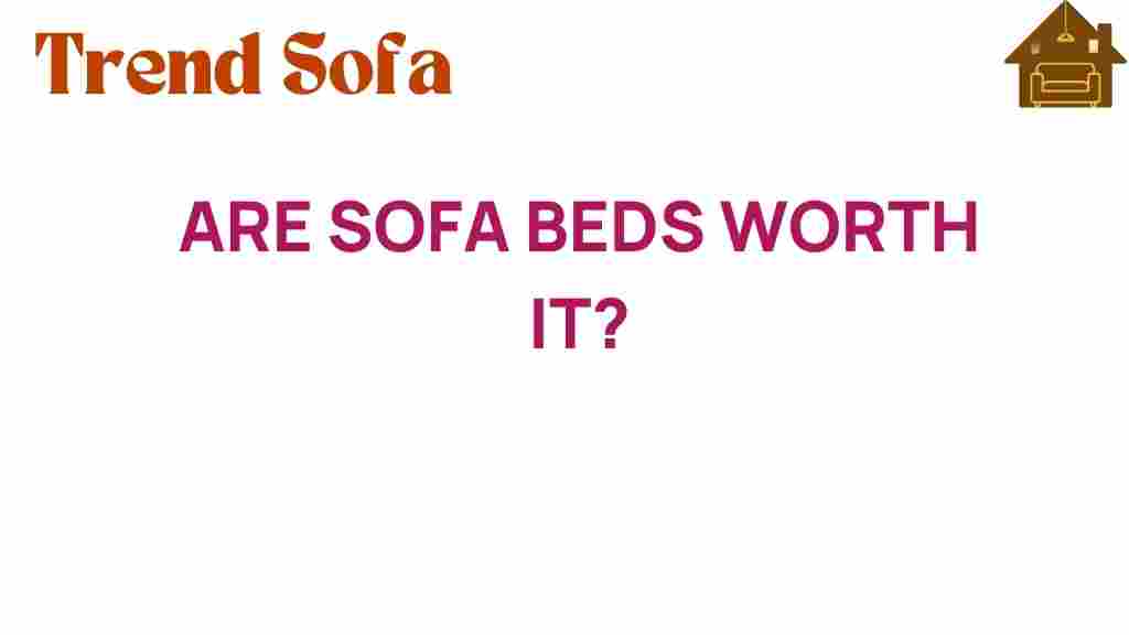 are-sofa-beds-worth-it