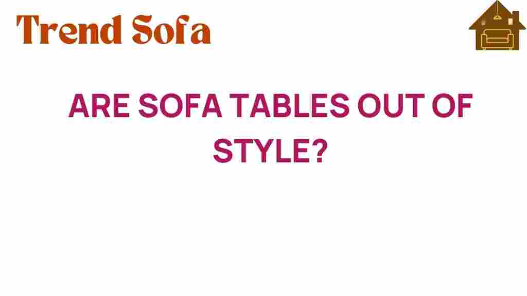 are-sofa-tables-out-of-style