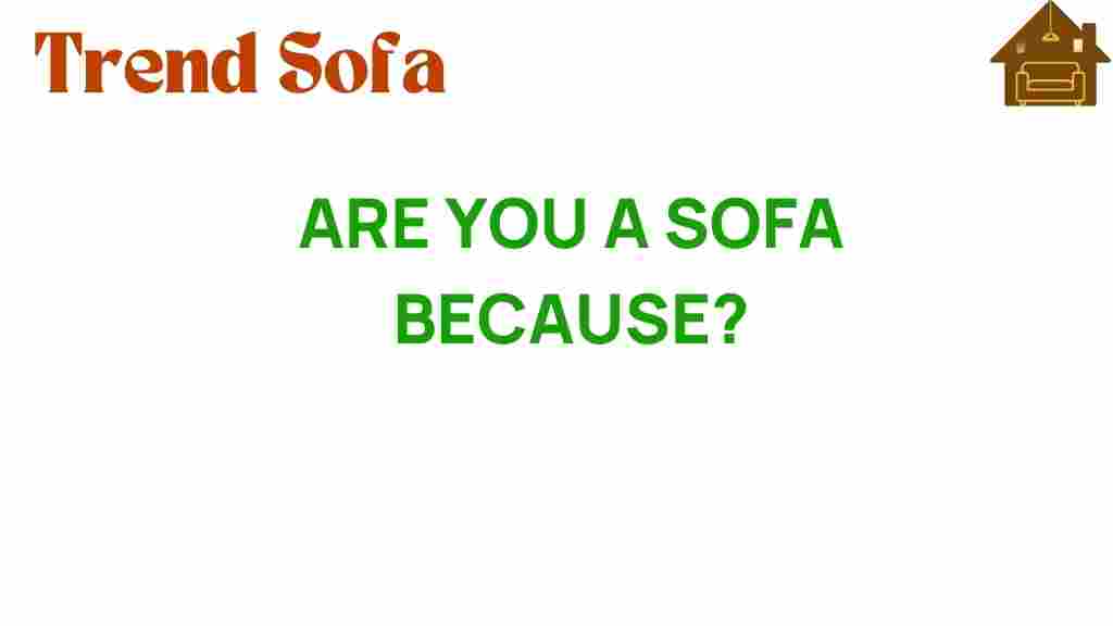 are-you-a-sofa-identity-comfort