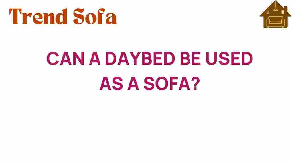 can-a-daybed-be-used-as-a-sofa