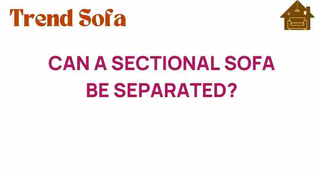 can-a-sectional-sofa-be-separated