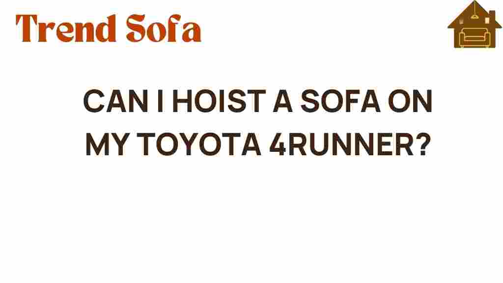 can-i-hoist-a-sofa-on-my-toyota-4runner