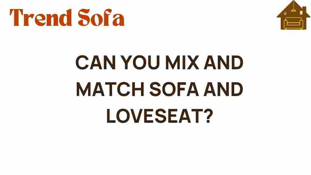 can-you-mix-and-match-sofa-loveseat