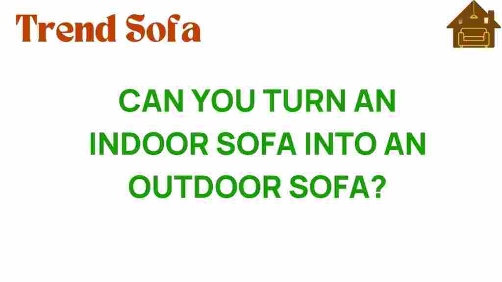 can-you-turn-an-indoor-sofa-into-an-outdoor-sofa