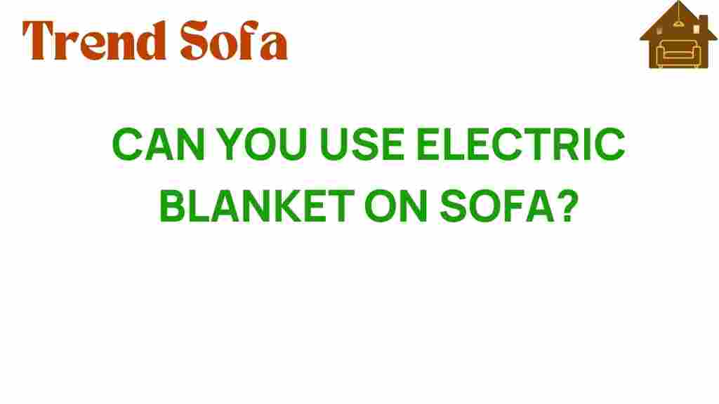 can-you-use-electric-blanket-on-sofa