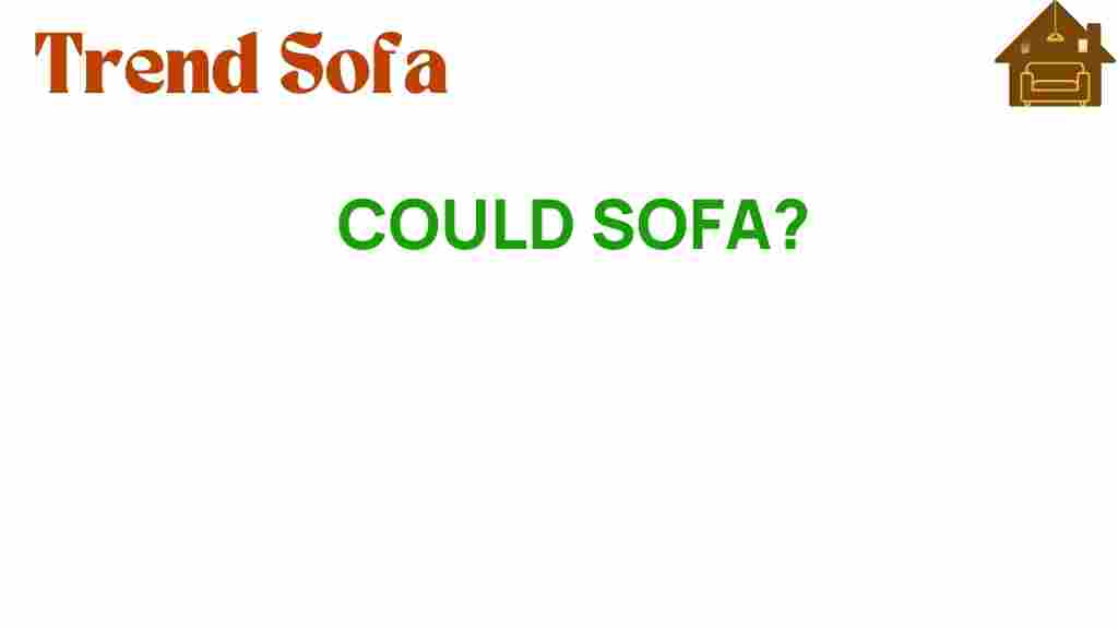 could-sofa-secret-comfort-style