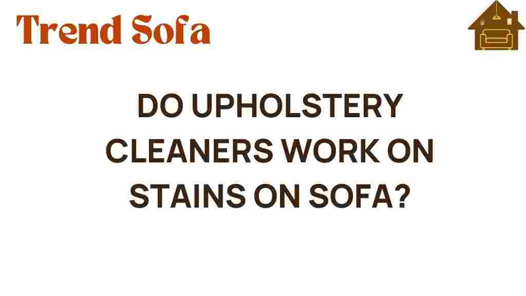do-upholstery-cleaners-work-sofa-stains