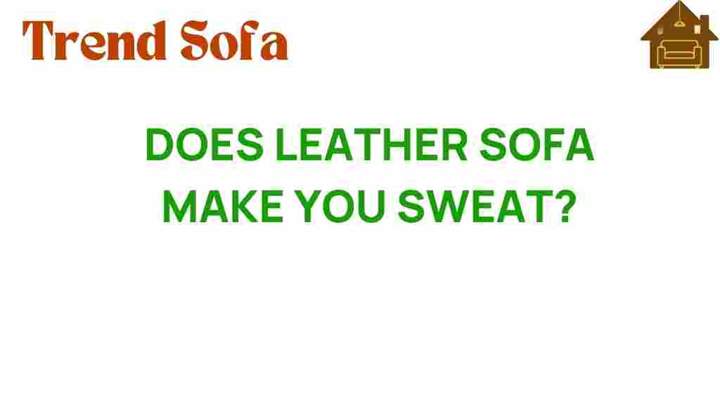 does-leather-sofa-make-you-sweat