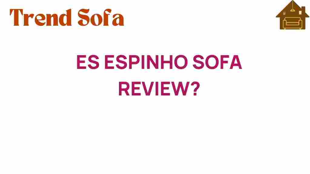 es-espinho-sofa-review