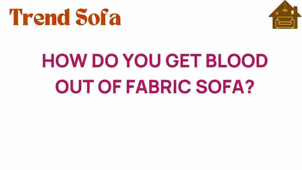 get-blood-out-of-fabric-sofa