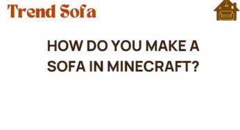 Unleash Your Creativity: How Do You Make a Sofa in Minecraft?