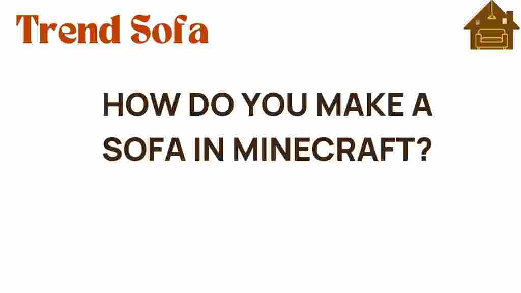 how-do-you-make-a-sofa-in-minecraft