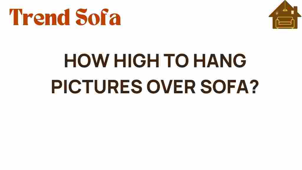 how-high-to-hang-pictures-over-sofa
