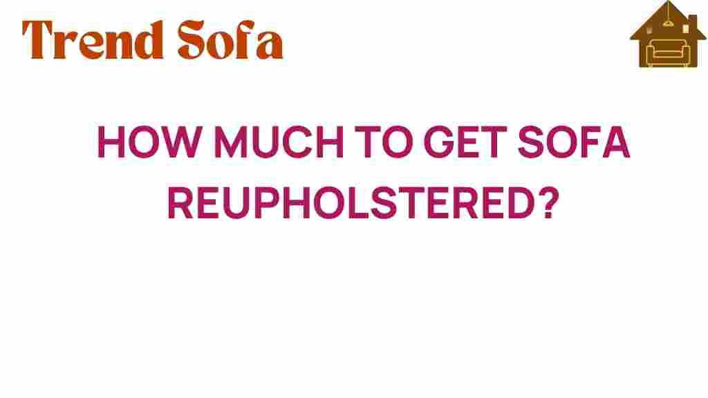 how-much-to-get-sofa-reupholstered