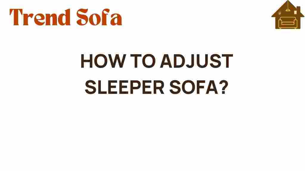 how-to-adjust-sleeper-sofa