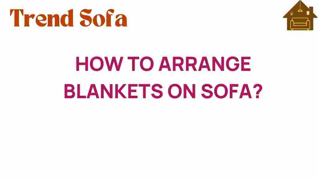 arrange-blankets-on-sofa