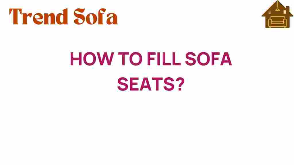 how-to-fill-sofa-seats