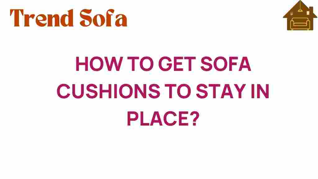 get-sofa-cushions-to-stay-in-place