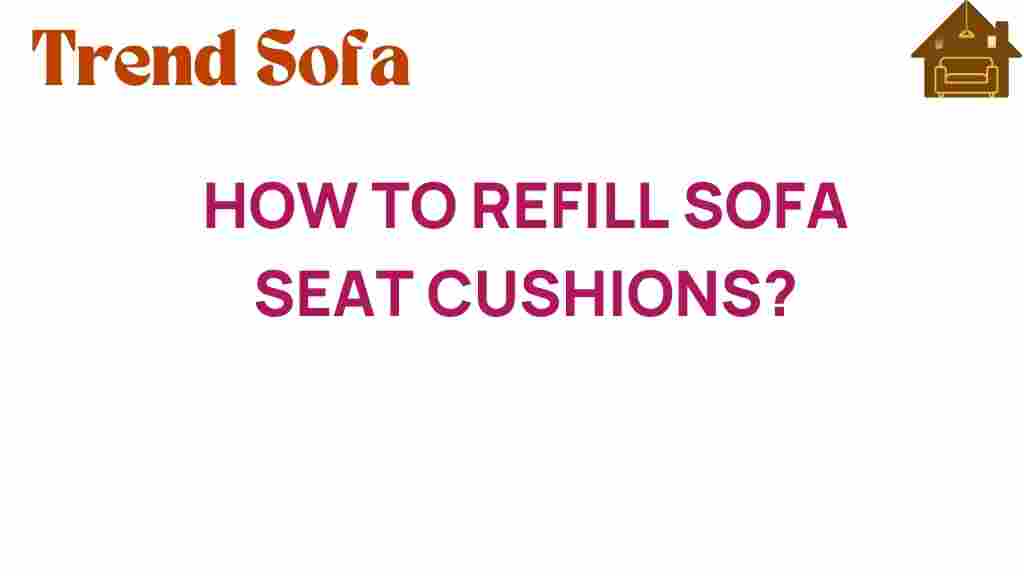 how-to-refill-sofa-seat-cushions