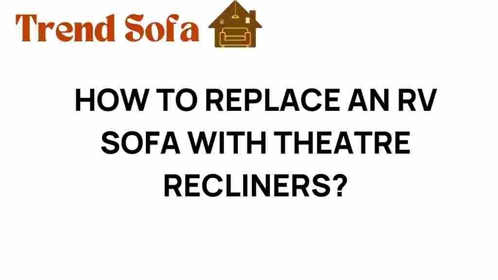 replace-rv-sofa-theatre-recliners