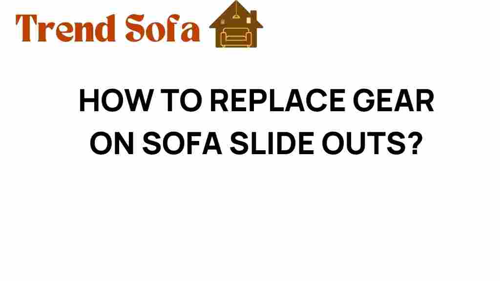 replace-gear-sofa-slide-outs