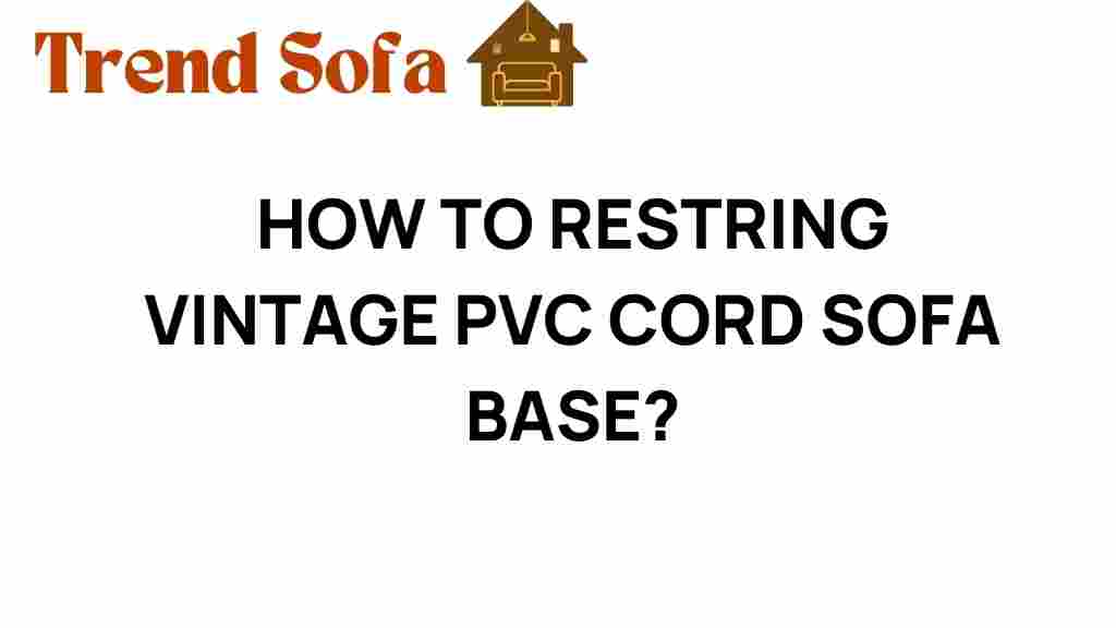 restring-vintage-pvc-cord-sofa-base