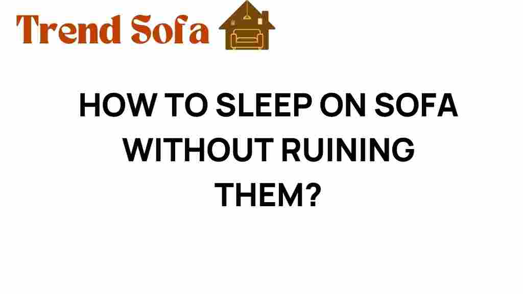 how-to-sleep-on-sofa-without-ruining-it
