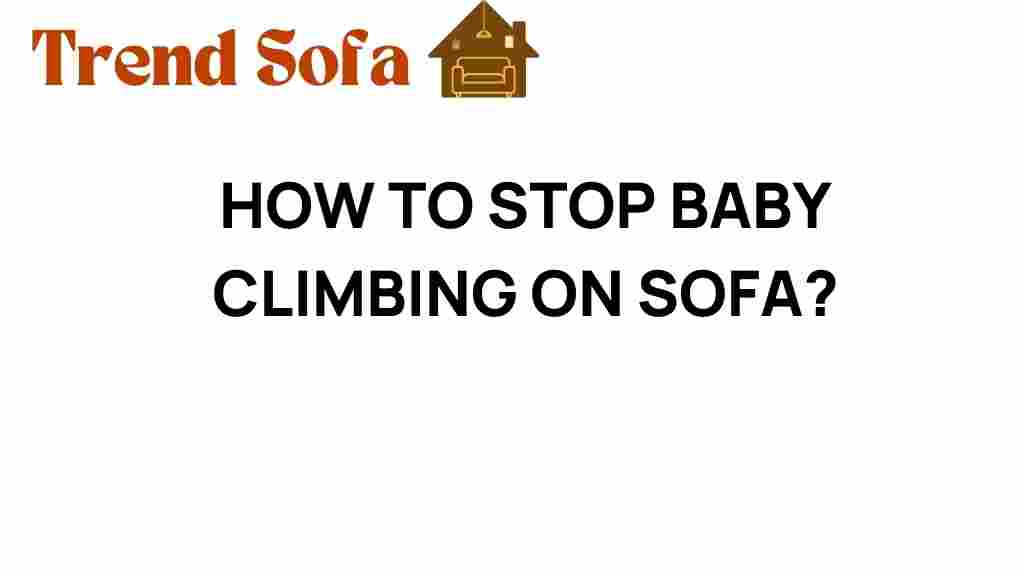 how-to-stop-baby-climbing-on-sofa