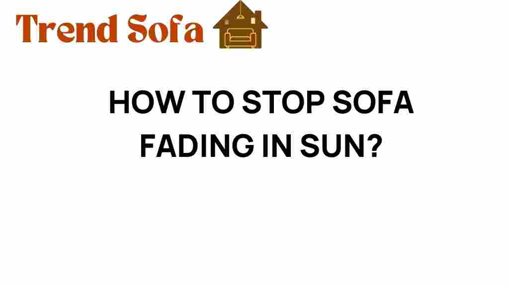how-to-stop-sofa-fading-in-sun