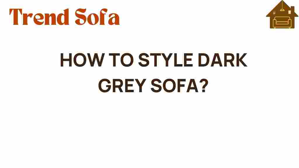 styling-dark-grey-sofa
