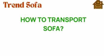 Mastering the Art of Sofa Transportation: Tips You Need to Know