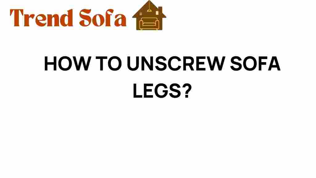 unscrewing-sofa-legs-guide