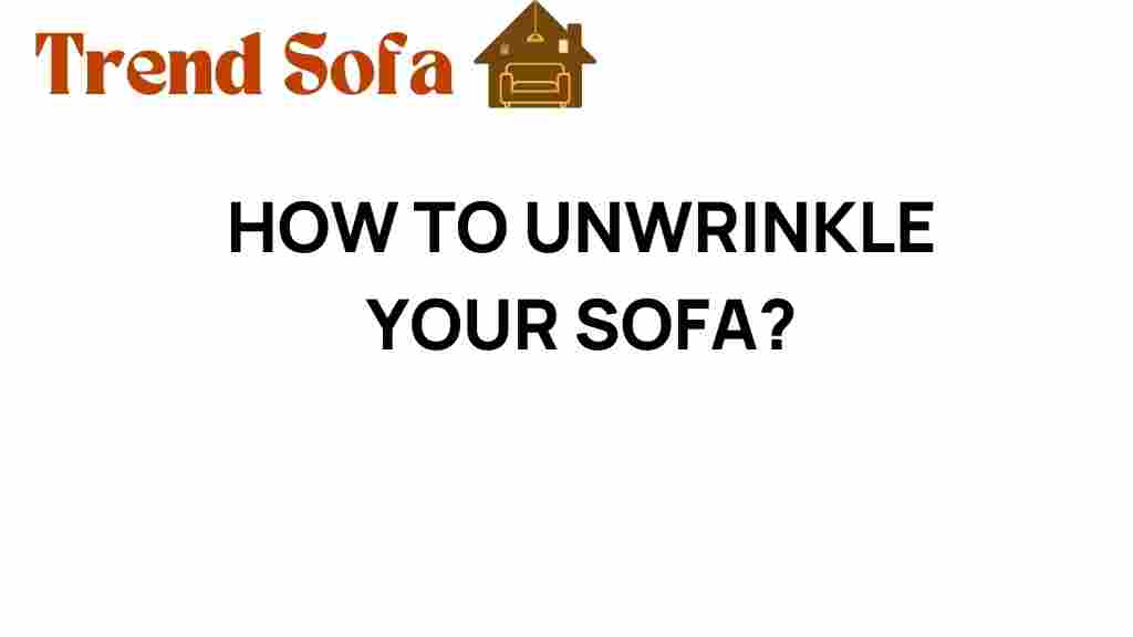 unwrinkle-your-sofa