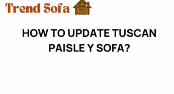 Transform Your Tuscan Paisley Sofa: A Step-by-Step Guide