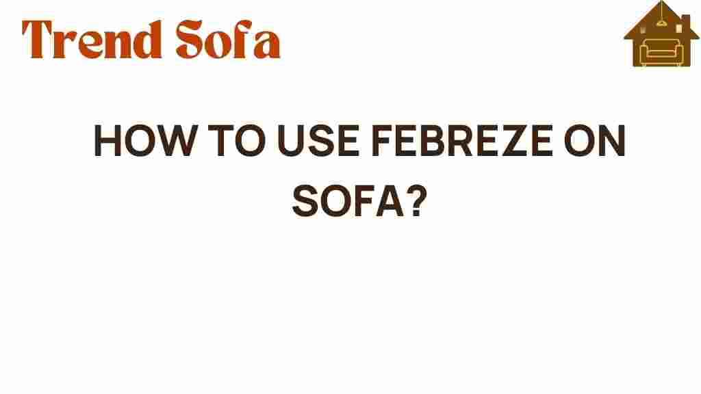 how-to-use-febreze-on-sofa