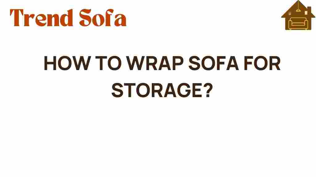 how-to-wrap-sofa-for-storage