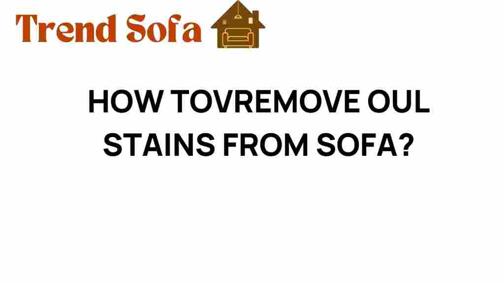 how-to-remove-oil-stains-from-sofa