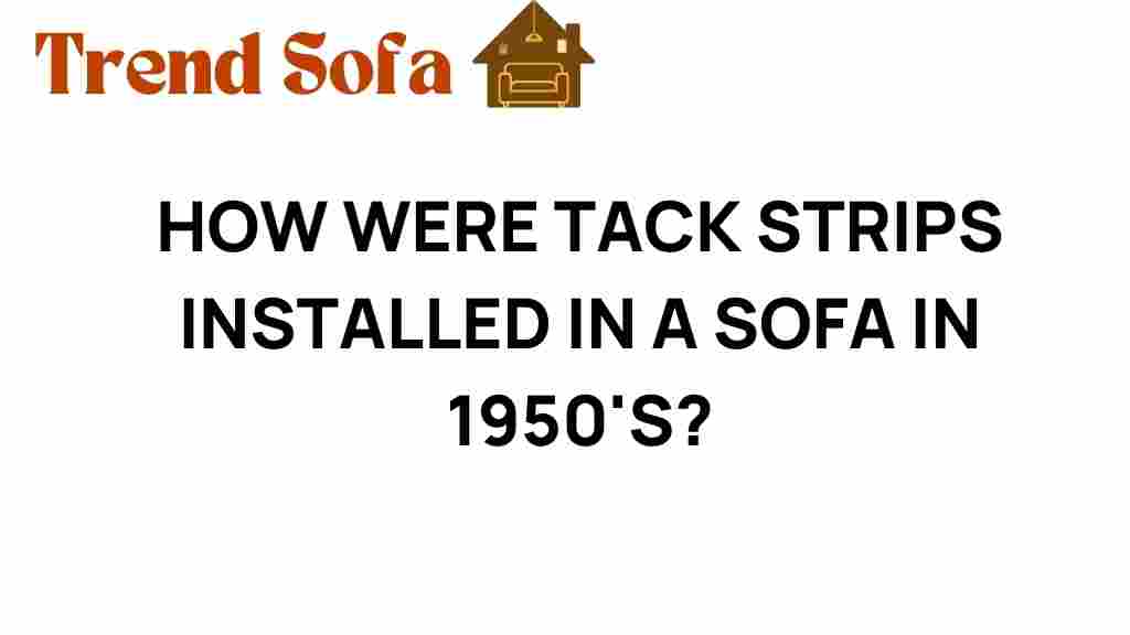 tack-strips-1950s-sofa-installation
