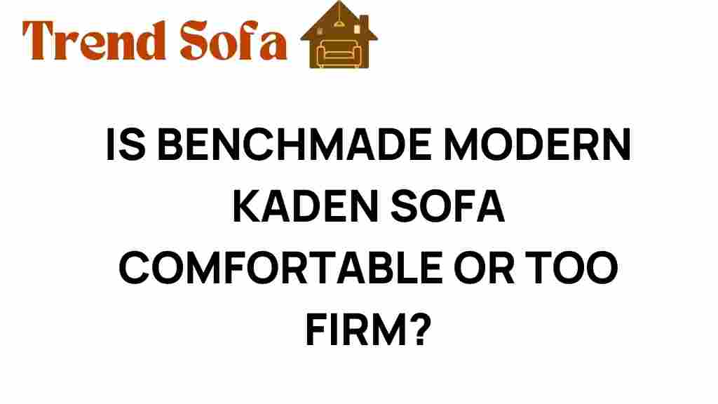 is-benchmade-modern-kaden-sofa-comfortable